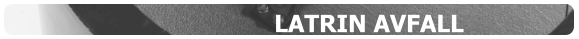 LATRIN AVFALL