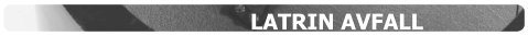 LATRIN AVFALL